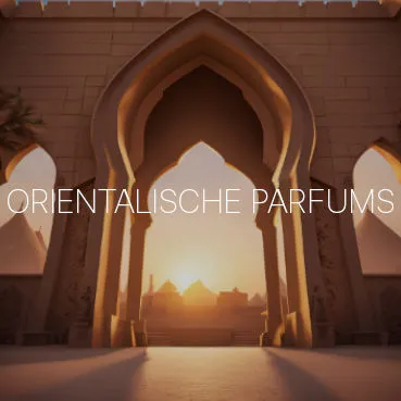 Orientalische Parfums